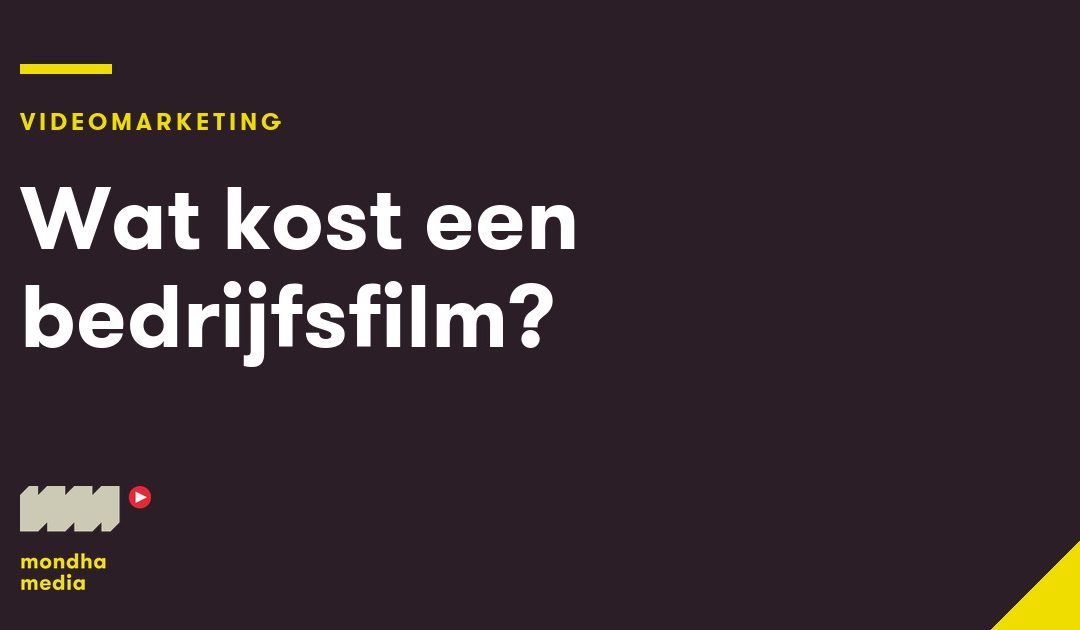 Wat kost een bedrijfsfilm?