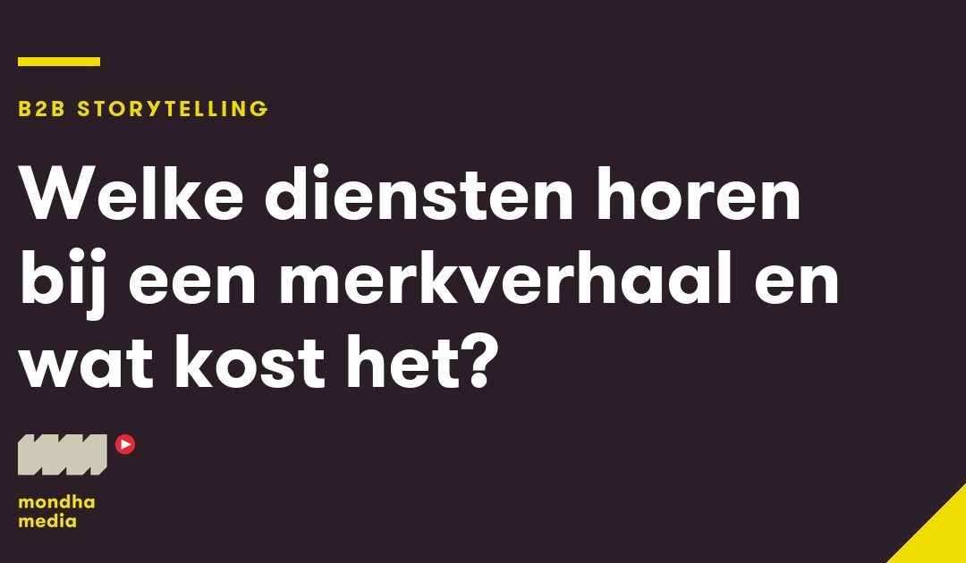 Welke diensten horen bij een merkverhaal en wat kost het?