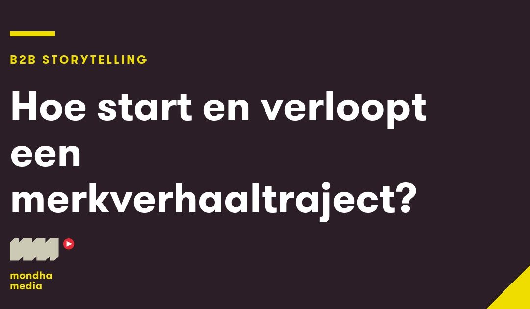 Hoe start en verloopt een merkverhaaltraject?