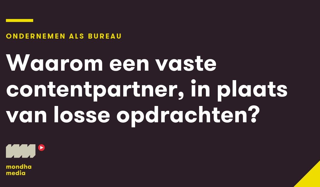 Waarom een vaste contentpartner, in plaats van losse opdrachten?