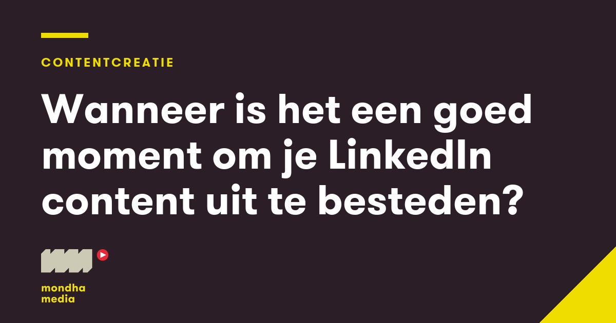 Wanneer is het een goed moment om je LinkedIn content uit te besteden? Wanneer is het een goed moment om je LinkedIn content uit te besteden?