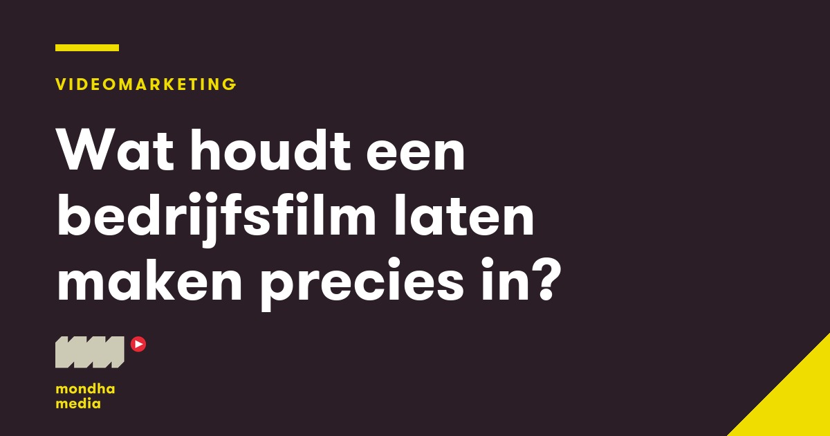 Wat houdt een bedrijfsfilm laten maken precies in? Wat houdt een bedrijfsfilm laten maken precies in?