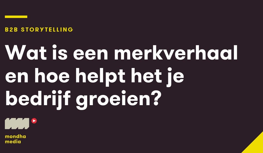 Wat is een merkverhaal en hoe helpt het je bedrijf groeien?