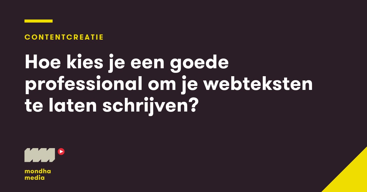 Hoe kies je een goede professional om je webteksten te laten schrijven?
